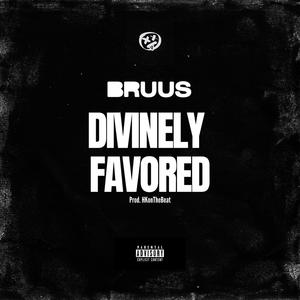 Divinely Favored (Explicit)