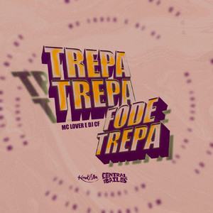 Trepa Trepa Fode Trepa (Explicit)