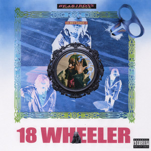 18 WHEELER (Explicit)