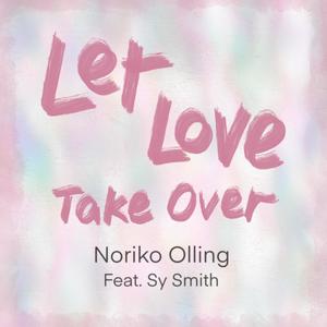 Let Love Take Over (feat. Sy Smith)