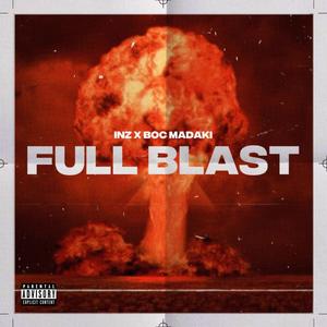 FULL BLAST (feat. B.O.C Madaki) (Explicit)