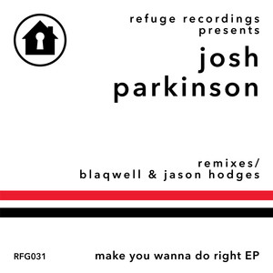 Make You Wanna Do Right (Remixes)