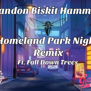 Homeland Park Nights (feat. Fall Down Trees) (Remix)