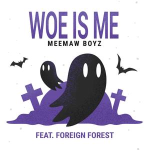 Woe Is Me (Explicit)