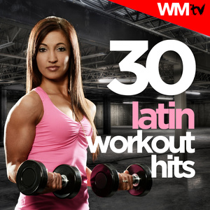30 Latin Workout Hits