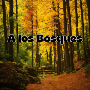 A los Bosques