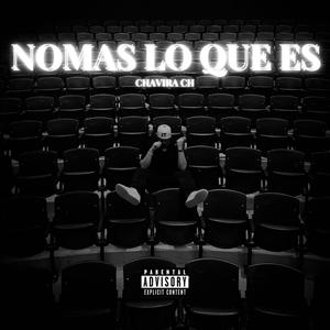 NOMAS LO QUE ES (Explicit)