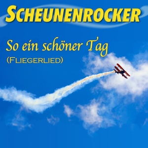 So ein schöner Tag (Fliegerlied)