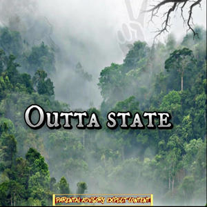 Outta state (feat. BGthraxx) [Explicit]