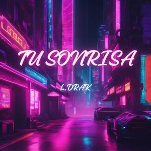 Tu Sonrisa (Explicit)