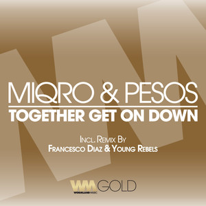 Together Get On Down (Francesco Diaz & Young Rebels Remix)