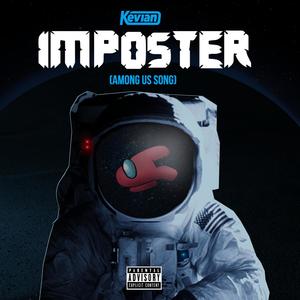 IMPOSTER (Among Us Song) [Explicit]