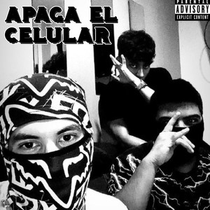 Apaga el Celular (Explicit)