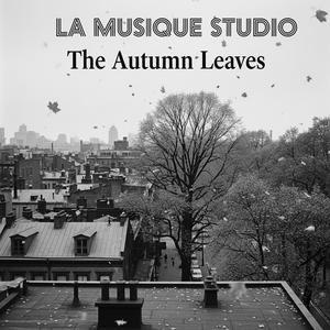 The Autumn Leaves (feat. Hanna Drewnowska, Tomasz Pacanowskl & Bartłomiej Gasiul)