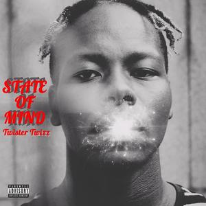 STATE OF MIND (Explicit)