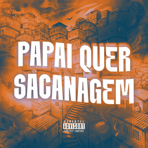 Papai Quer Sacanagem (Explicit)