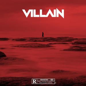 VILLAIN (Explicit)