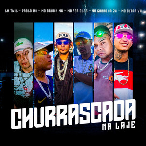 Churrascada na Laje (Explicit)