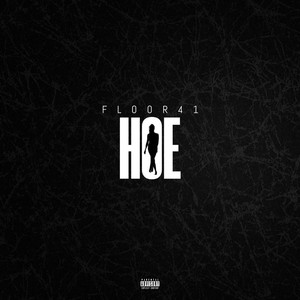 Hoe (Explicit)