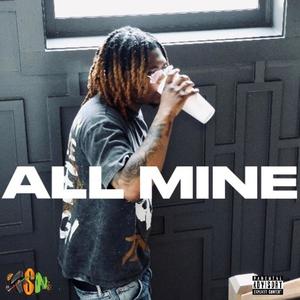 All Mine (Explicit)