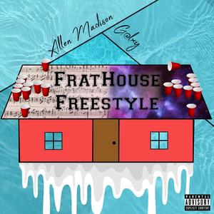 Frathouse Freestyle (feat. G@lxy)
