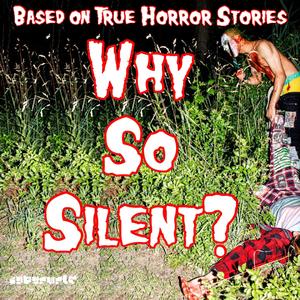 Why So Silent? (Explicit)