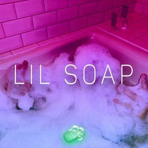 Lil Soap (Explicit)