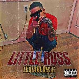 LITTLE ROSS (DE GHOST TOWN|Explicit)