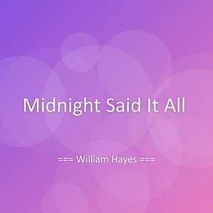 Midnight Said It All