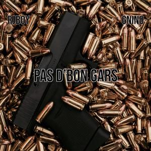 Pas D'Bon Gars (feat. RjBoy) [Explicit]