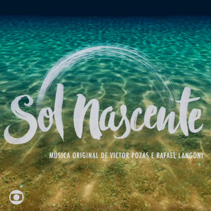 Sol Nascente - Música Original de Victor Pozas e Rafael Langoni