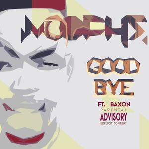 GoodBye (feat. BAXON) (Explicit)