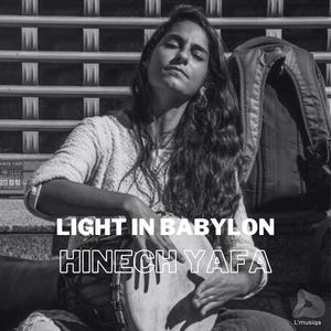 Hinech Yafa (feat. Light in Babylon)