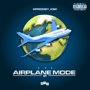 Airplane Mode EP (Explicit)