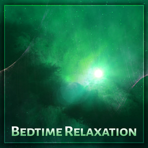 Bedtime Relaxation – Calming Music for Relax, Restful Sleeping, Bedtime Meditation