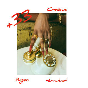 +33 (feat. Yugen & Hunnakmt) (Explicit)