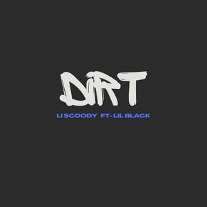 Dirt (feat. Lil Black26) [Explicit]