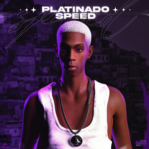 Platinado (Speed) [Explicit]