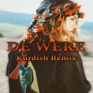 Kurdish -De Were - (Explicit)