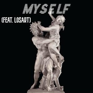 Myself (feat. Losart) [Explicit]