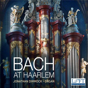 BACH, J.S.: Organ Music (Bach at Haarlem) [Dimmock]