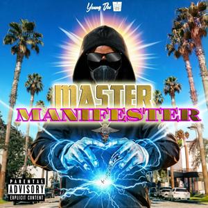 Master Manifester (Explicit)