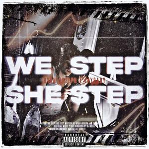 We Step She Step (Explicit)