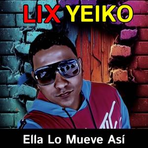 Ella Lo Mueve Asi (Explicit)