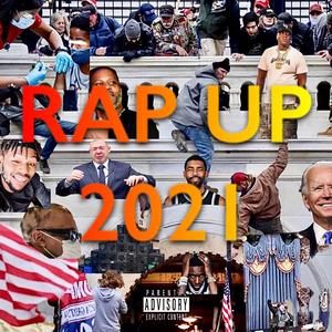 Rap Up 2021 (Explicit)