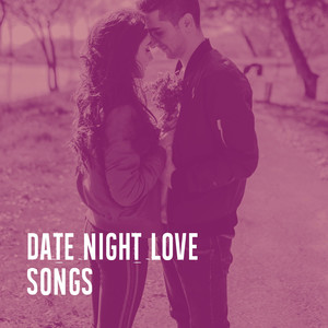 Date Night Love Songs