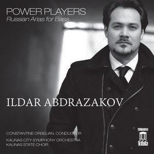 Opera Arias (Bass) : Abdrazakov, Ildar - Rachmaninov, S. / Glinka, M.I. / Borodin, A.P. / Mussorgsky, M.P. (Power Players: Russian Arias for Bass)