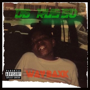 Way Baxk (Explicit)