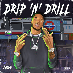 Drip n Drill (Explicit)