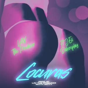 Locuras (feat. JEii Dalereplay) (Explicit)